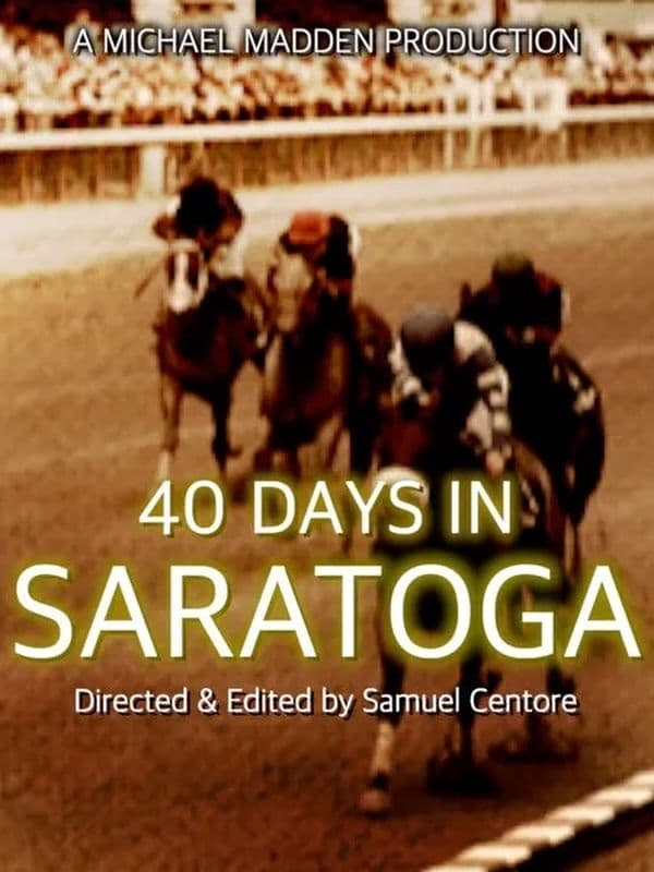 40 Days in Saratoga